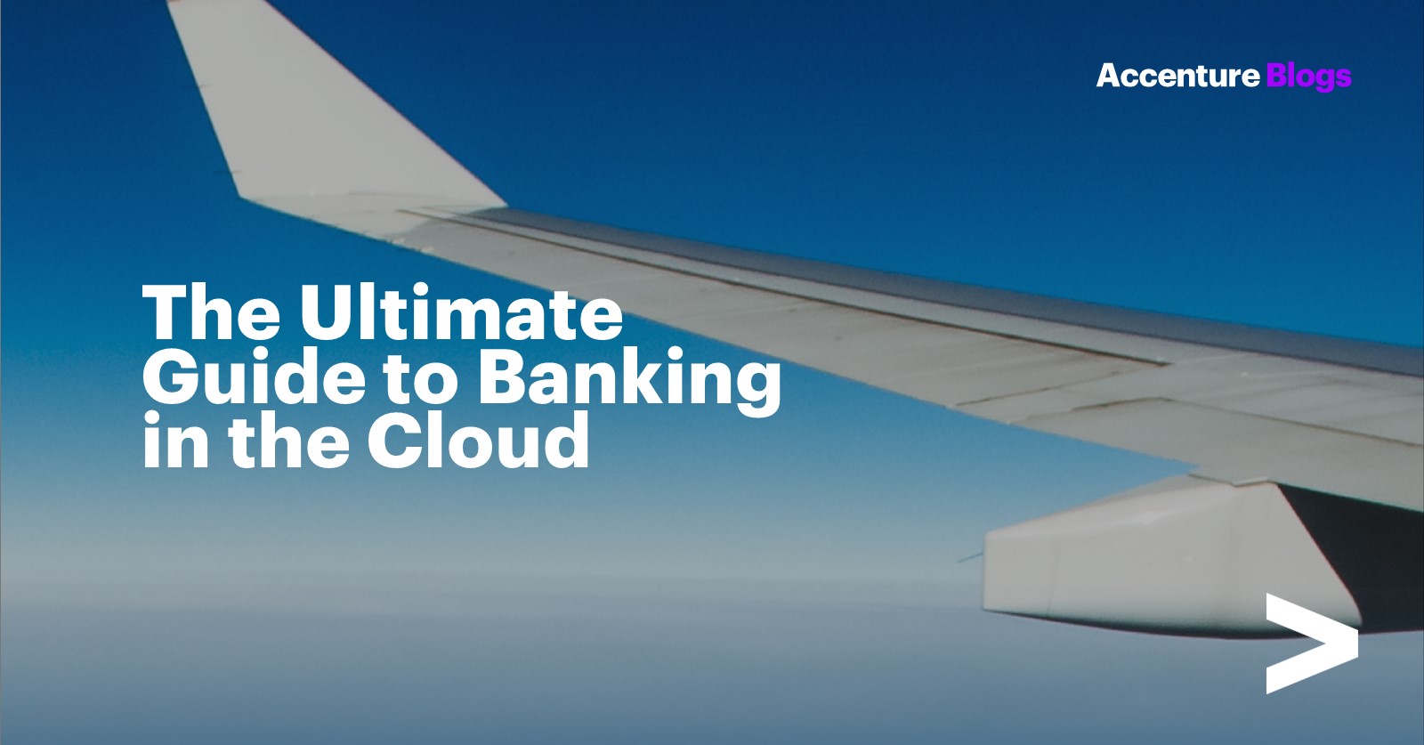 The Ultimate Guide to Banking in the Cloud | Accenture Banking Blog